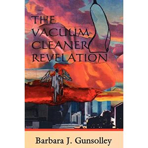 Barbara Wallace - The Vacuum Cleaner Revelation