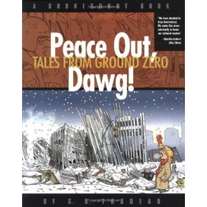 Trudeau, G. B. - GEBRAUCHT Peace Out, Dawg!: Tales from Ground Zero (Doonesbury Book) - Preis vom 16.05.2024 04:53:48 h