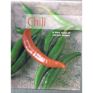 Linda Doeser - GEBRAUCHT Chili a Fiery Feast of Red-hot Recipes - Preis vom 12.05.2024 04:50:34 h