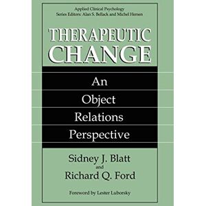 Blatt, Sidney J. - Therapeutic Change: An Object Relations Perspective (NATO Science Series B:)