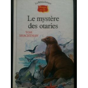 Shachtman - GEBRAUCHT Le mystere des otaries (Bibliot.R&O 9/12 Ans) - Preis vom 01.06.2024 05:04:23 h
