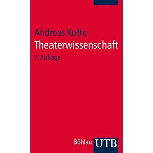 Andreas Kotte - GEBRAUCHT Theaterwissenschaft: Eine Einführung - Preis vom 12.05.2024 04:50:34 h