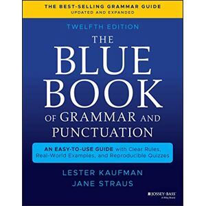 Lester Kaufman - GEBRAUCHT The Blue Book of Grammar and Punctuation: An Easy-to-Use Guide with Clear Rules, Real-World Examples, and Reproducible Quizzes - Preis vom 13.06.2024 04:55:36 h