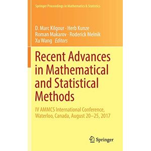 Herb Kunze - Recent Advances in Mathematical and Statistical Methods: IV AMMCS International Conference, Waterloo, Canada, August 20–25, 2017 (Springer Proceedings in Mathematics & Statistics, Band 259)