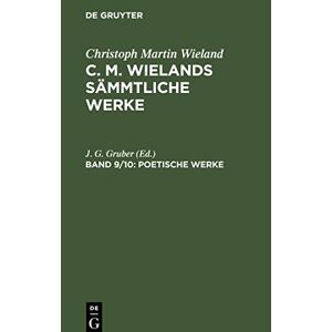 Gruber, J. G. - Geschichte des Agathon. Theil 1: CMWSW-B, Band 9 (Christoph Martin Wieland: C. M. Wielands Sämmtliche Werke)