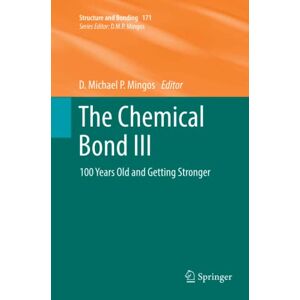 Mingos, D. Michael P. - The Chemical Bond III: 100 years old and getting stronger (Structure and Bonding, Band 171)