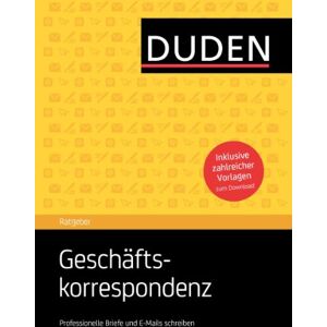 Dudenredaktion - GEBRAUCHT Duden Ratgeber - Geschäftskorrespondenz: Professionelle Briefe und E-Mails schreiben - Preis vom 19.05.2024 04:53:53 h