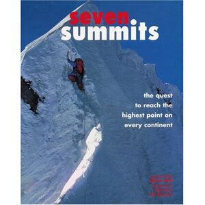 Steve Bell - GEBRAUCHT Seven Summits: The Quest to Reach the Highest Point on Every Continent - Preis vom 16.05.2024 04:53:48 h