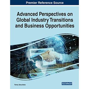 Fanny Saruchera - Advanced Perspectives on Global Industry Transitions and Business Opportunities