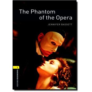 Jennifer Bassett - GEBRAUCHT 6. Schuljahr, Stufe 2 - The Phantom of the Opera - Neubearbeitung: Reader (Oxford Bookworms ELT) - Preis vom 17.05.2024 04:53:12 h