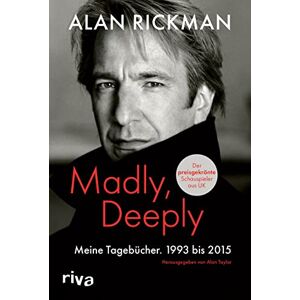 Alan Rickman - GEBRAUCHT Madly, Deeply: Meine Tagebücher. 1993 bis 2015 - Preis vom 16.05.2024 04:53:48 h