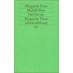 Marguerite Duras - GEBRAUCHT Die Orte der Marguerite Duras (edition suhrkamp) - Preis vom 16.05.2024 04:53:48 h