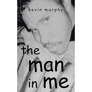 Kevin Murphy - the man in me