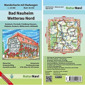 NaturNavi - Bad Nauheim - Wetterau Nord: Wanderkarte mit Radwegen, Blatt 48-558, 1 : 25 000, Butzbach, Florstadt, Friedberg (Hessen), Niddatal, Rosbach, ... (NaturNavi Wanderkarte mit Radwegen 1:25 000)