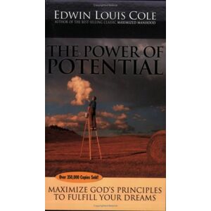 Edwin Cole - GEBRAUCHT The Power of Potential: Maximize God's Principles to Fulfill Your Dreams (Ed Cole Classic) - Preis vom 20.05.2024 04:51:15 h