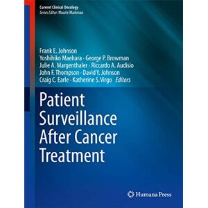 Johnson, Frank E. - Patient Surveillance After Cancer Treatment (Current Clinical Oncology)