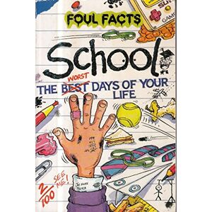 Steve Skidmore - GEBRAUCHT School: The Worst Days of Your Life (Foul Facts) - Preis vom 12.05.2024 04:50:34 h