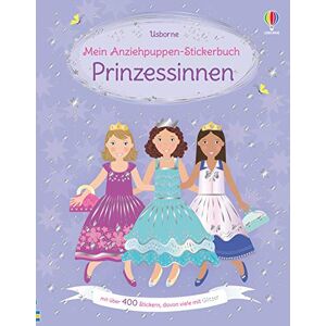 Fiona Watt - Mein Anziehpuppen-Stickerbuch: Prinzessinnen: mit über 400 Stickern, davon viele mit Glitzer