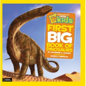 Hughes, Catherine D. - GEBRAUCHT National Geographic Little Kids First Big Book of Dinosaurs (National Geographic Little Kids First Big Books) - Preis vom 01.06.2024 05:04:23 h