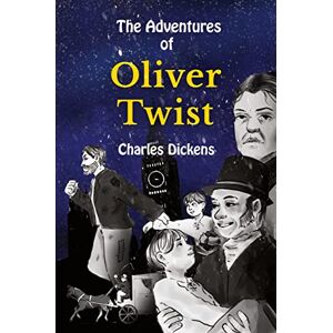 Charles Dickens - The Adventures of Oliver Twist: Stufe B1 mit Englisch-deutscher Übersetzung