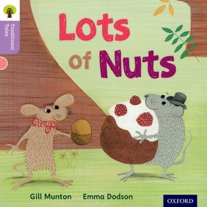 Gill Munton - GEBRAUCHT Oxford Reading Tree Traditional Tales: Level 1+: Lots of Nuts (Traditional Tales. Stage 1+) - Preis vom h
