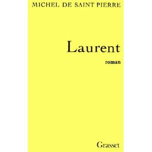 Saint Pierre, Michel de - GEBRAUCHT Laurent - Preis vom 20.05.2024 04:51:15 h