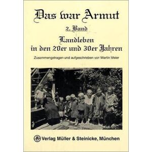 Martin Meier - GEBRAUCHT Das war Armut 2: Landleben in den 20er und 30er Jahren: BD 2 - Preis vom 21.05.2024 04:55:50 h