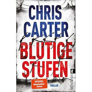 Chris Carter - GEBRAUCHT Blutige Stufen: Thriller   Beklemmend und abgrundtief böse   Nervenkitzel pur mit dem Nr. 1 Bestsellerautor (Ein Hunter-und-Garcia-Thriller, Band 12) - Preis vom 01.06.2024 05:04:23 h