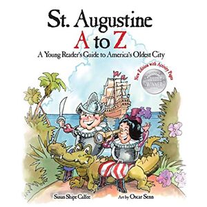 Calfee, Susan Shipe - St. Augustine A to Z: A Young Reader's Guide to America's Oldest City