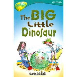 Martin Waddell - GEBRAUCHT Oxford Reading Tree: Level 9: Treetops: the Big, Little Dinosaur (Treetops Fiction) - Preis vom 12.05.2024 04:50:34 h