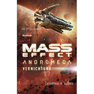 Valente, Catherynne M. - Mass Effect Andromeda: Vernichtung