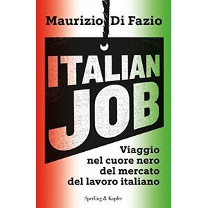 Maurizio Di Fazio - GEBRAUCHT Italian job. Viaggio nel cuore nero del mercato del lavoro italiano - Preis vom h