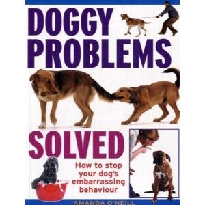 Amanda O'Neill - GEBRAUCHT Doggy Problems Solved - Preis vom 17.05.2024 04:53:12 h