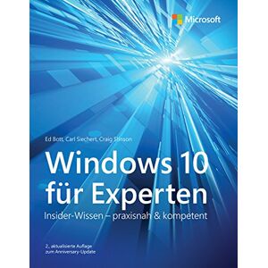 Ed Bott - GEBRAUCHT Windows 10 für Experten: Insider-Wissen - praxisnah & kompetent (Microsoft Press) - Preis vom h