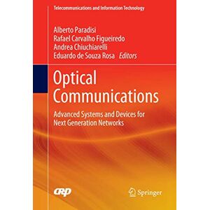 Alberto Paradisi - Optical Communications: Advanced Systems and Devices for Next Generation Networks (Telecommunications and Information Technology)