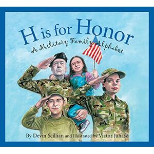 Devin Scillian - GEBRAUCHT H Is for Honor: A Millitary Family Alphabet (Alphabet Books) - Preis vom 15.05.2024 04:53:38 h