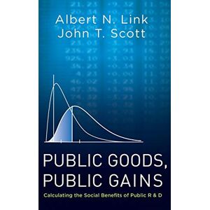 Link, Albert N. - GEBRAUCHT Public Goods, Public Gains: Calculating the Social Benefits of Public R&D; - Preis vom 14.05.2024 04:49:28 h