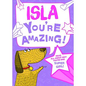 Green, J. D. - GEBRAUCHT Isla - You're Amazing!: Read All About Why You're One Super Girl! - Preis vom 21.05.2024 04:55:50 h