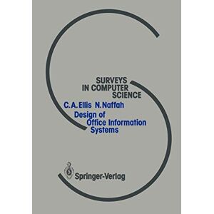 Najah Naffah, Clarence A. Ellis - Design of Office Information Systems (Surveys in Computer Science)