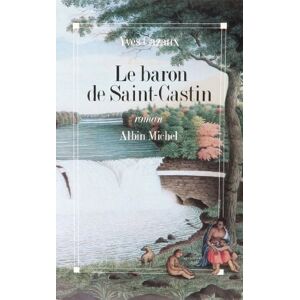 Yves Cazaux - GEBRAUCHT Le Baron de Saint-Castin - Preis vom 20.05.2024 04:51:15 h