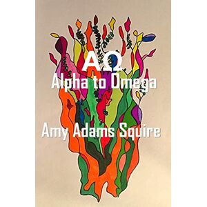 Squire, Amy Adams - AO: Alpha to Omega