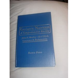 Morley, John E. - GEBRAUCHT Geriatric Nutrition: A Comprehensive Review - Preis vom 16.05.2024 04:53:48 h