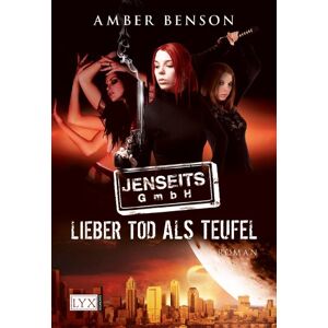 Amber Benson - GEBRAUCHT Jenseits GmbH 1: Lieber Tod als Teufel - Preis vom 19.05.2024 04:53:53 h