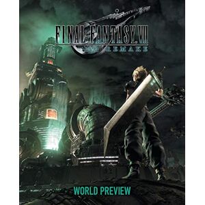 Square Enix - Final Fantasy VII Remake: World Preview