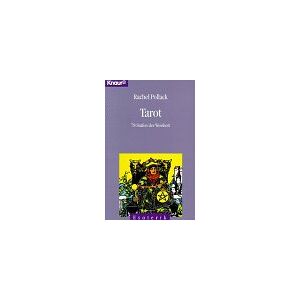Rachel Pollack - GEBRAUCHT Tarot: 78 Stufen der Weisheit (Knaur Taschenbücher. Esoterik) - Preis vom h