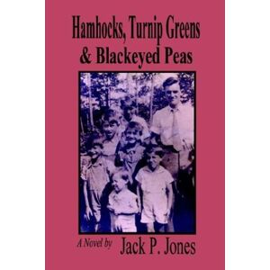 Jones, Jack P. - Hamhocks, Turnip Greens & Blackeyed Peas