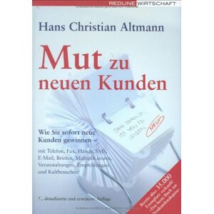 Altmann, Hans Christian - GEBRAUCHT Mut zu neuen Kunden: Wie Sie sofort neue Kunden gewinnen - mit Telefon, Fax, Handy, SMS, E-Mail, Briefen, Multiplikatoren, Veranstaltungen, Empfehlungen und Kaltbesuchen! - Preis vom 20.05.2024 04:51:15 h