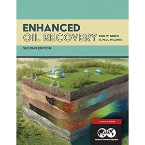 Paul Willhite - Enhanced Oil Recovery, Second Edition