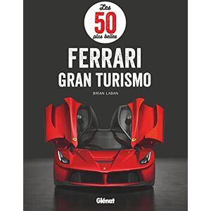 Brian Laban - GEBRAUCHT Les 50 plus belles Ferrari Gran Turismo - Preis vom h