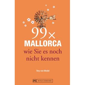 Tiny von Wedel - GEBRAUCHT Reiseführer Mallorca: 99x Mallorca wie Sie es noch nicht kennen - weniger als 111 Orte, dafür mit Highlights in Palma de Mallorca und im Landesinneren. Ideal für den Mallorca Urlaub - Preis vom 01.06.2024 05:04:23 h